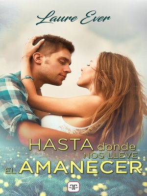 cover image of Hasta donde nos lleve el amanecer